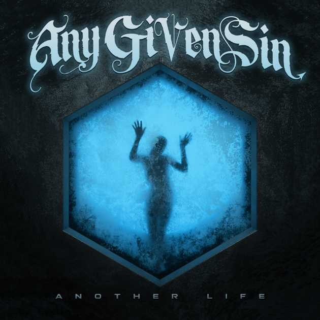 Any Given Sin — Another Life cover artwork
