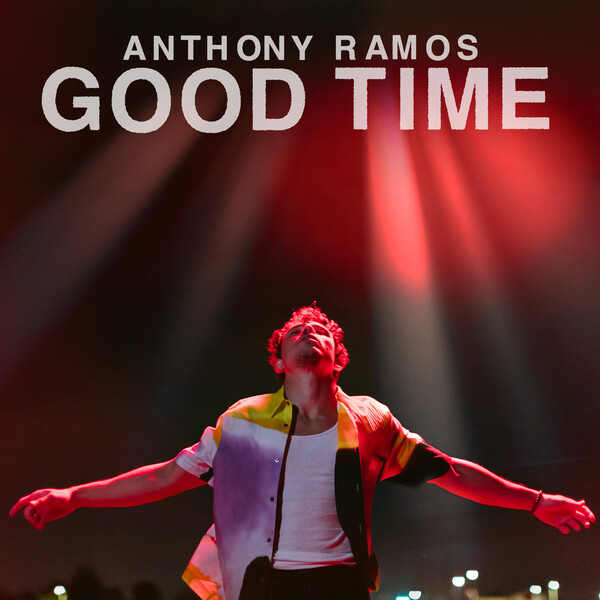 Anthony Ramos Good Time cover artwork
