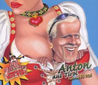 Anton featuring DJ Ötzi — Anton Aus Tirol cover artwork