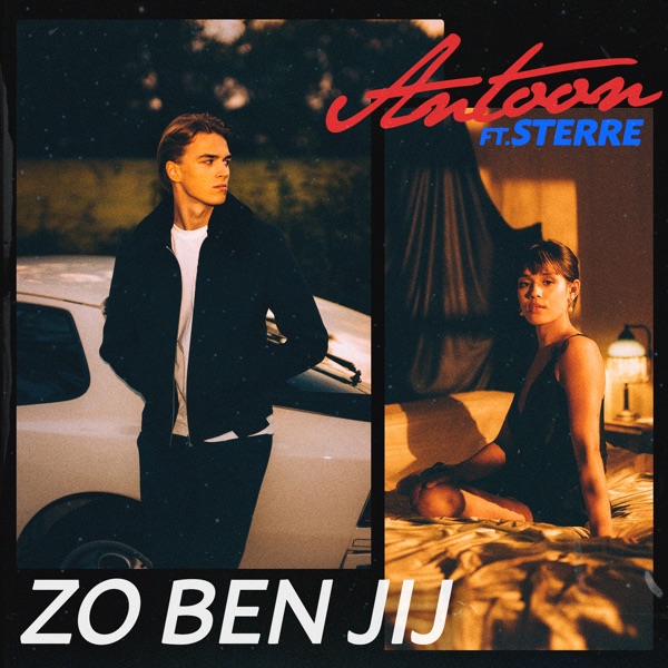 Antoon featuring Sterre — Zo Ben Jij cover artwork