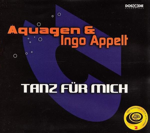 Aquagen & Ingo Appelt — Tanz für mich cover artwork