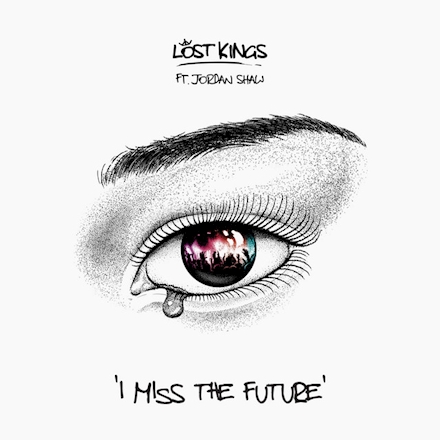 Lost Kings featuring Jordan Shaw — I Miss The Future cover artwork