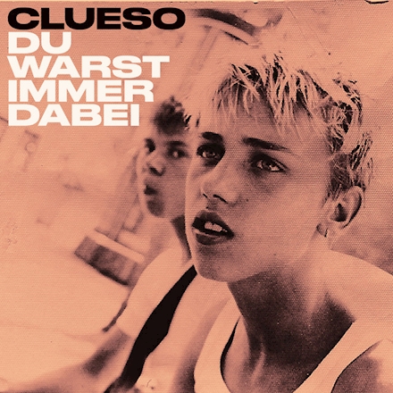 Clueso — Du Warst Immer Dabei cover artwork