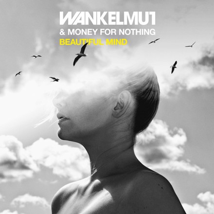 Wankelmut & Money For Nothing — Beautiful Mind cover artwork