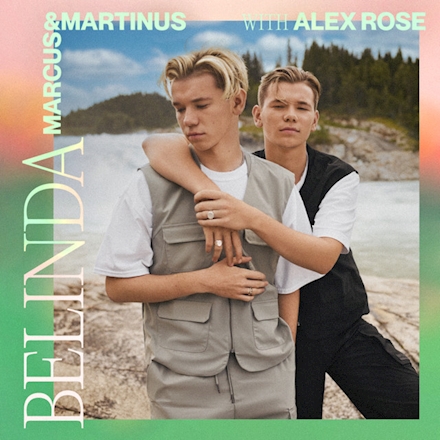 Marcus &amp; Martinus & Alex Rose — Belinda cover artwork