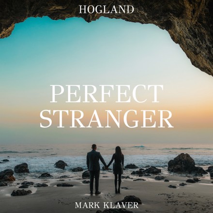 Hogland & Mark Klaver — Perfect Stranger cover artwork