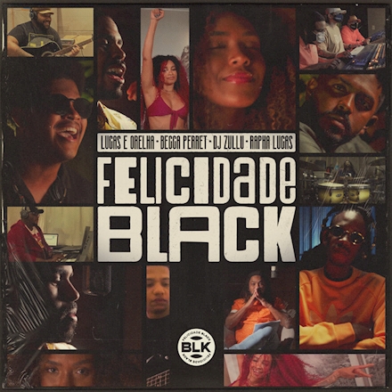Lucas e Orelha, Becca Perret, & DJ Zullu featuring Rapha Lucas — Felicidade Black cover artwork