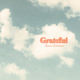 Spencer Sutherland — Grateful cover artwork