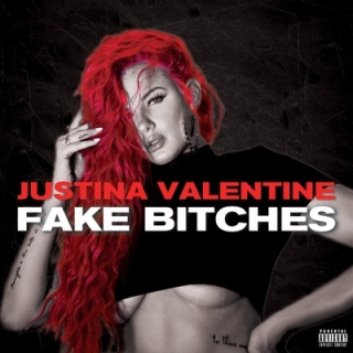 Justina Valentine — Fake Bitches cover artwork