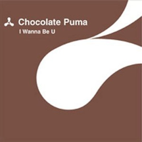 Chocolate Puma — I Wanna Be U cover artwork