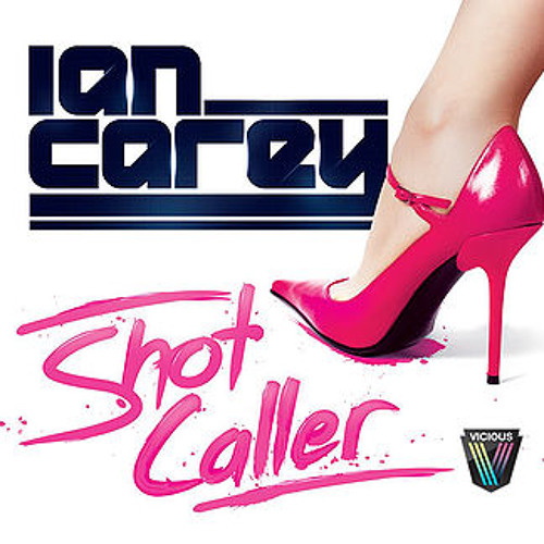 Ian Carey Shot Caller cover artwork