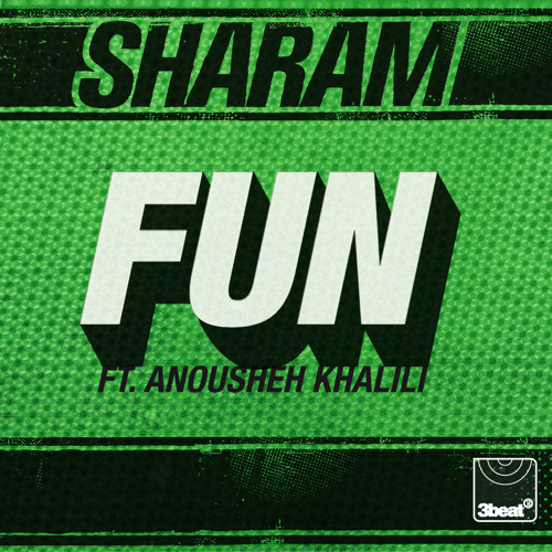 Sharam ft. featuring Anousheh Khalili Fun cover artwork