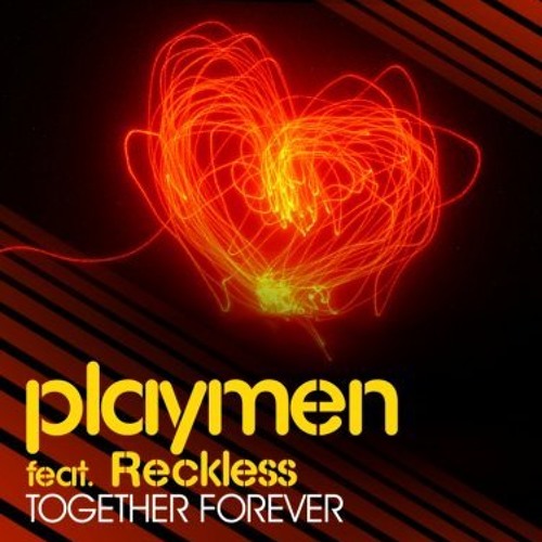 Playmen ft. featuring RECKLESS Together Forever cover artwork