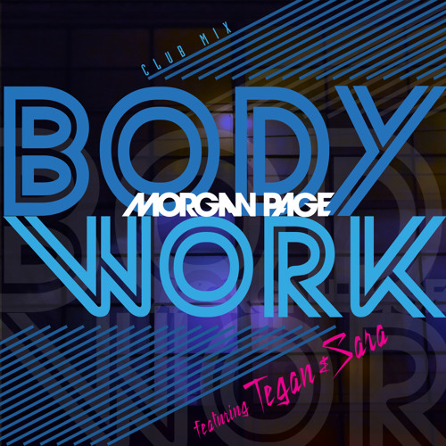 Morgan Page ft. featuring Tegan and Sara Body Work cover artwork