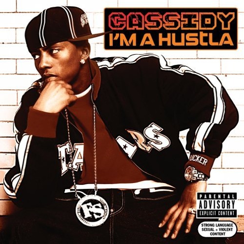 Cassidy I&#039;m a Hustla cover artwork