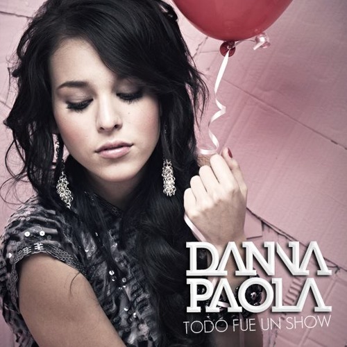 Danna Paola — Todo Fue Un Show cover artwork