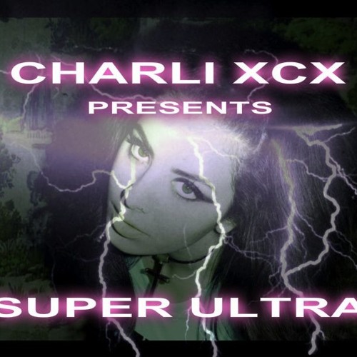Charli XCX SUPER ULTRA cover artwork