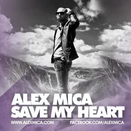 Alex Mica — Save My Heart cover artwork