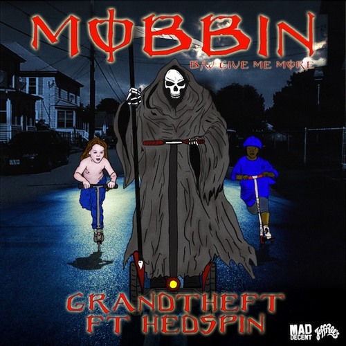 Grandtheft ft. featuring Hedspin Mobbin cover artwork