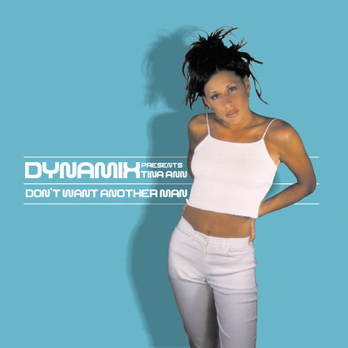 Dynamix featuring Tina Ann — Don&#039;t Want Another Man (Victor Calderone Roxy Anthem) cover artwork