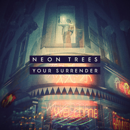Neon Trees Your Surrender cover artwork