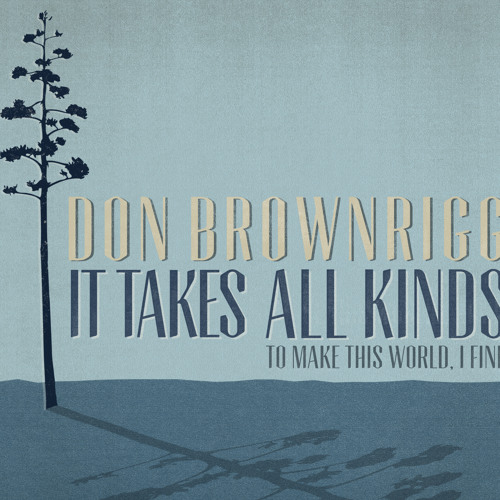 Don Brownrigg It Takes All Kinds To Make This World, I Find cover artwork