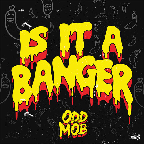 Odd Mob — Is It A Banger? cover artwork