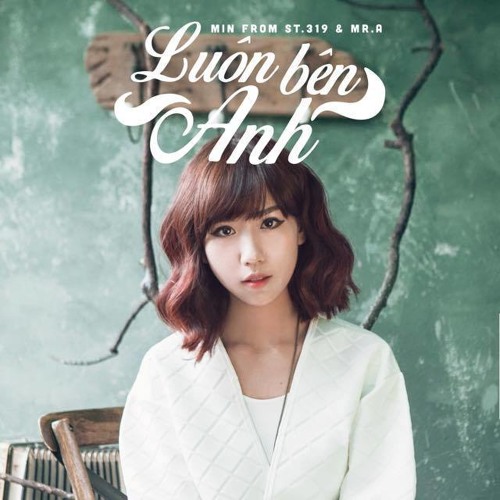 Min featuring Mr.A — Luôn Bên Anh cover artwork