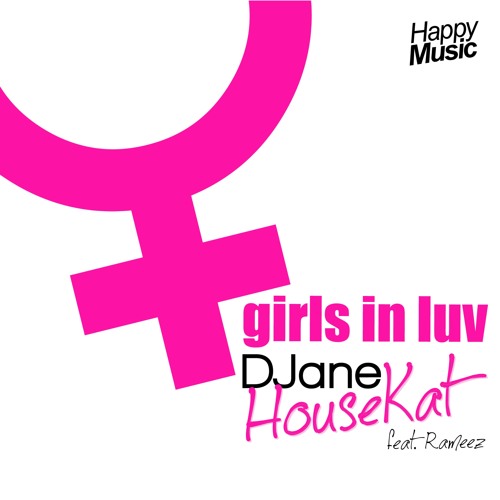 Djane Housekat featuring Rameez — Girls In Luv cover artwork