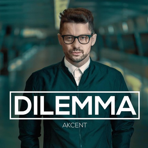 Akcent ft. featuring Meriem Dilemma cover artwork