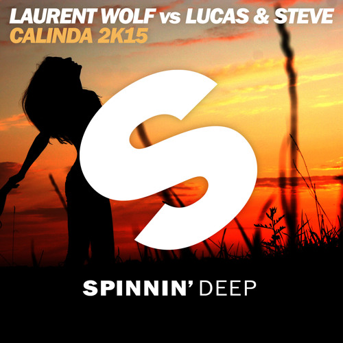Laurent Wolf & Lucas &amp; Steve — Calinda 2k15 cover artwork
