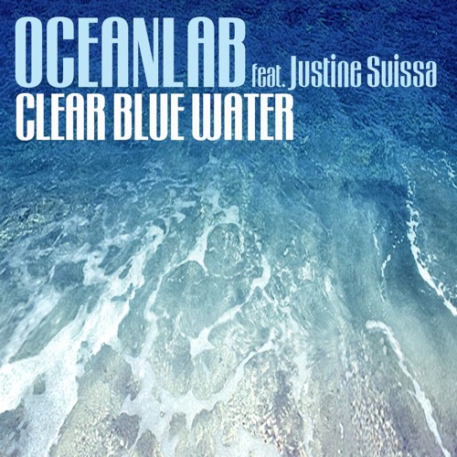 OceanLab ft. featuring Justine Suissa Clear Blue Water cover artwork