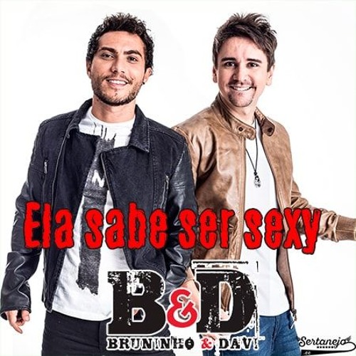 Bruninho &amp; Davi — Ela Sabe Ser Sexy cover artwork