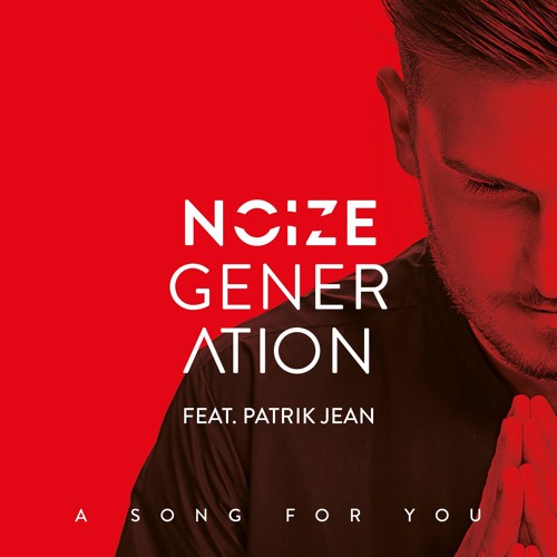 Noize Generation — A Song For You cover artwork