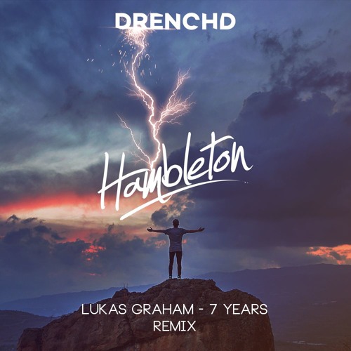 Lukas Graham 7 Years (Hambleton Remix) cover artwork