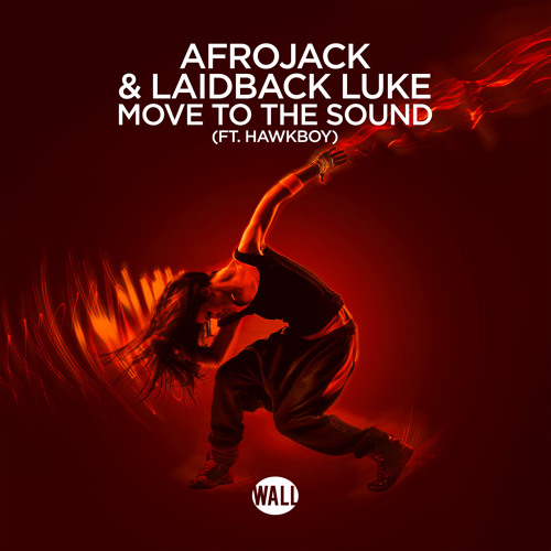 AFROJACK & Laidback Luke featuring Hawkboy — Move to the Sound cover artwork