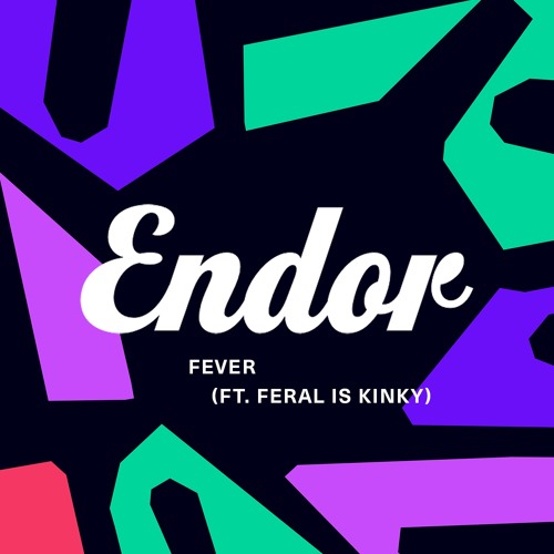 Endor featuring FERAL IS KINKY — Fever cover artwork