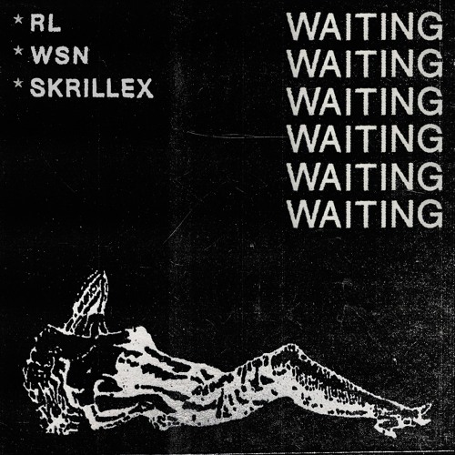 RL Grime, What So Not, & Skrillex Waiting cover artwork