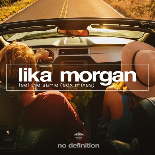 Lika Morgan Feel The Same (EDX Remix) cover artwork