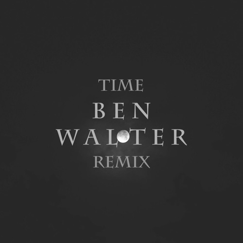 Hans Zimmer — Time (Ben Walter Remix) cover artwork