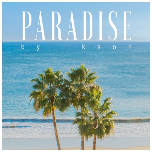 Ikson Paradise cover artwork