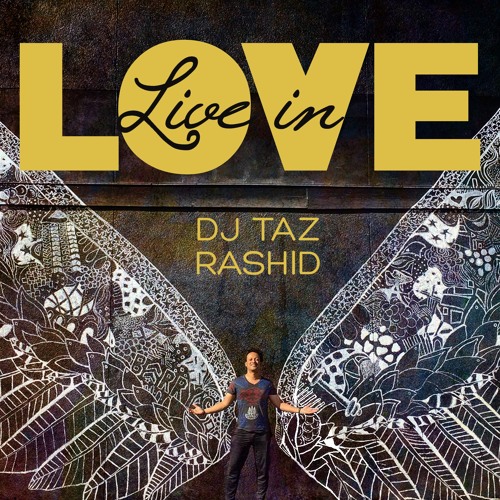 DJ Taz Rashid Live in Love cover artwork