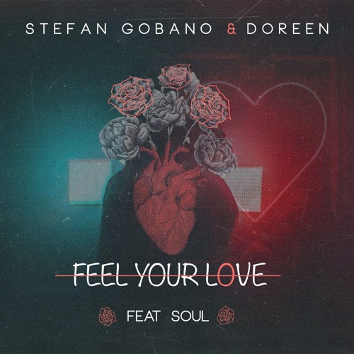 Stefan Gobano & Doreen featuring Soul — Feel Your Love cover artwork