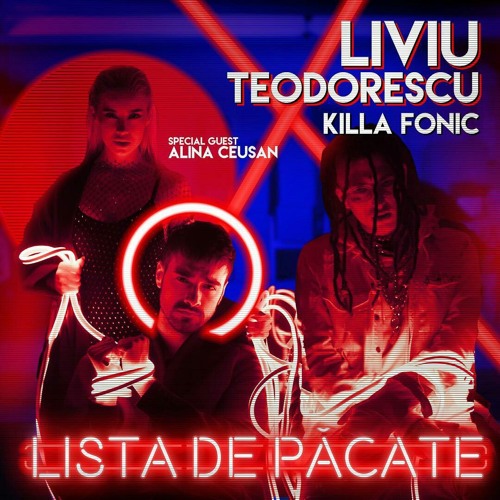 Liviu Teodorescu ft. featuring Killa Fonic & Alina Ceusan Lista De Pacate cover artwork