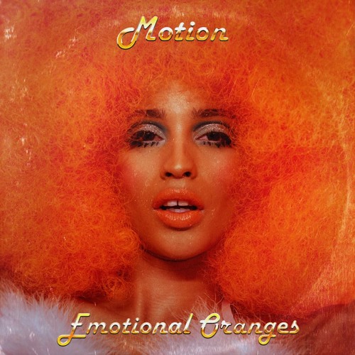 Emotional Oranges — Motion cover artwork