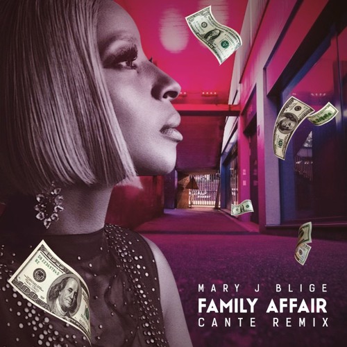 Mary J Blige Family Affair (CANTE Remix) cover artwork