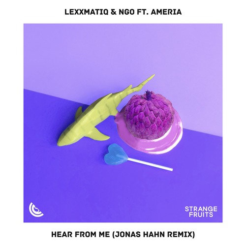 Lexxmatiq & NGO ft. featuring Ameria Hear From Me (Jonas Hahn Remix) cover artwork