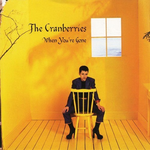 The Cranberries — When You&#039;re Gone cover artwork