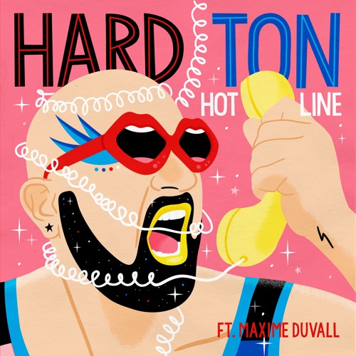 Hard Ton featuring Maxime Duvall — Hot Line cover artwork