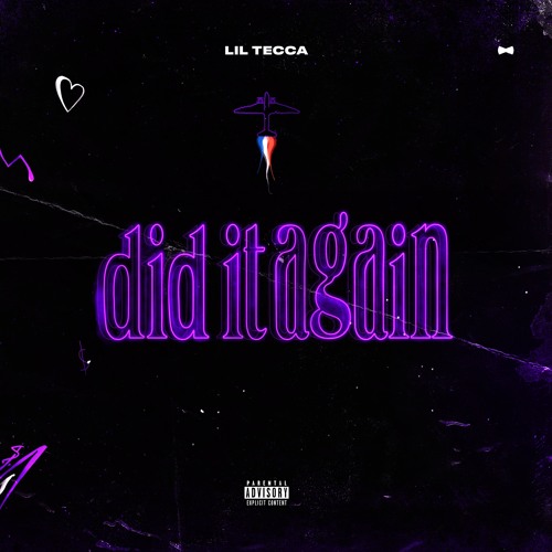 Lil Tecca — Did It Again cover artwork